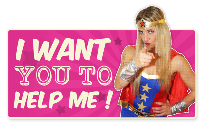 I WANT YOU TO HELP ME !